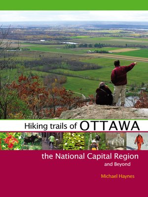 cover image of Hiking Trails of Ottawa, the National Capital Region, and Beyond